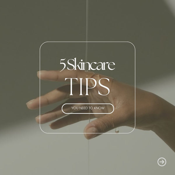 5 Skin Care Tips over a hand showcasing skincare tips
